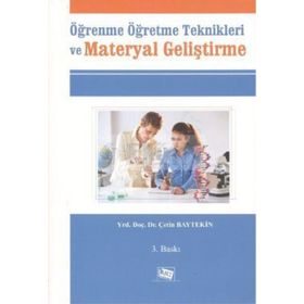Öğrenme Öğretme Teknikleri ve Materyal Geliştirme - Çetin Baytekin