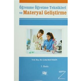 Öğrenme Öğretme Teknikleri ve Materyal Geliştirme - Çetin Baytekin
