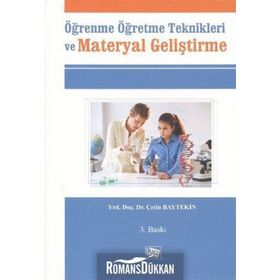 Öğrenme Öğretme Teknikleri ve Materyal Geliştirme - Çetin Baytekin