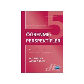 ÖĞRENME: PERSPEKTIFLER - D. C. PHILIPS;J. F. SOLTIS