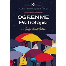 Öğrenme Psikolojisi: Kuramdan Uygulamaya - Seydi Ahmet Satıcı - Nobel Akademik Yayıncılık