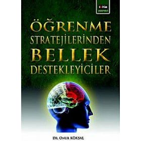 ÖĞRENME STRATEJILERINDEN BELLEK DESTEKLEYICILER - ONUR KÖKSAL