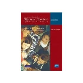 ÖĞRENME TEORILERI EĞİTİMSEL BIR BAKIŞLA- LEARNING THEORIES AN EDUCATIONAL PERSPEKTIVE - DALE H. SCHUNK