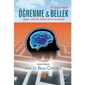 ÖĞRENME VE BELLEK TEMEL İLKELER, SÜREÇLER, VE İŞLEMLER - KOLEKTIF
