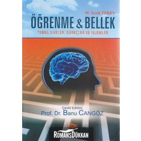 ÖĞRENME VE BELLEK TEMEL İLKELER, SÜREÇLER, VE İŞLEMLER - KOLEKTIF