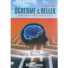 ÖĞRENME VE BELLEK TEMEL İLKELER, SÜREÇLER, VE İŞLEMLER - KOLEKTIF