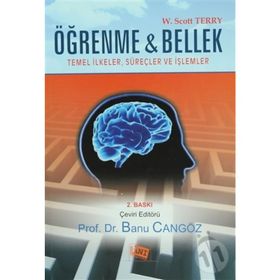 ÖĞRENME VE BELLEK TEMEL İLKELER, SÜREÇLER, VE İŞLEMLER - KOLEKTIF