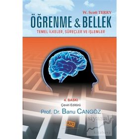 ÖĞRENME VE BELLEK TEMEL İLKELER, SÜREÇLER, VE İŞLEMLER - KOLEKTIF