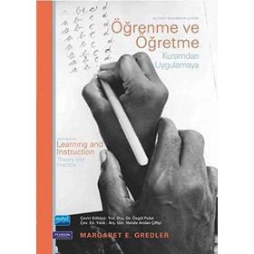 Öğrenme Ve Öğretme Kuramdan Uygulamaya - Margaret Gredler