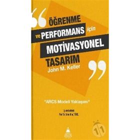 Öğrenme ve Performans için Motivasyonel Tasarım - John M Keller