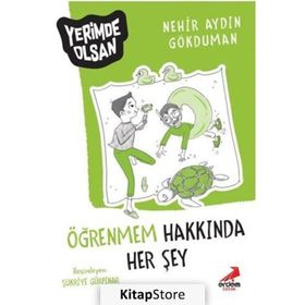 Öğrenmem Hakkında Her Şey - Yerimde Olsan - Nehir Aydın Gökduman