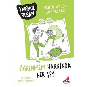 Öğrenmem Hakkında Her Şey - Yerimde Olsan - Nehir Aydın Gökduman