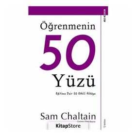 Öğrenmenin 50 Yüzü-Eğitime Dair 50 Etkili Hikaye - Sam Chaltain