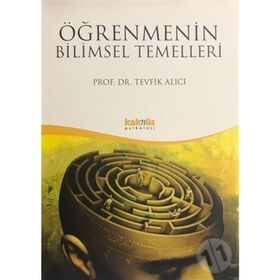 ÖĞRENMENİN BILIMSEL TEMELLERI - TEVFIK ALICI