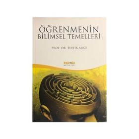 ÖĞRENMENİN BILIMSEL TEMELLERI - TEVFIK ALICI