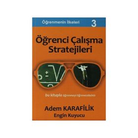 Öğrenmenin İlkeleri 3 - Öğrenci Çalışma Stratejileri - Engin Kuyucu Adem Karafilik