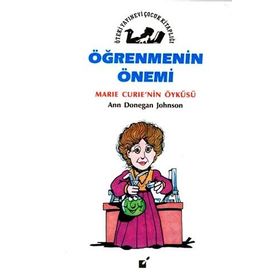 Öğrenmenin Önemi - Marie Curie’nin Öyküsü - Ann Donegan Johnson