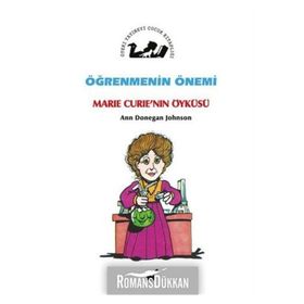Öğrenmenin Önemi - Marie Curie’nin Öyküsü - Ann Donegan Johnson