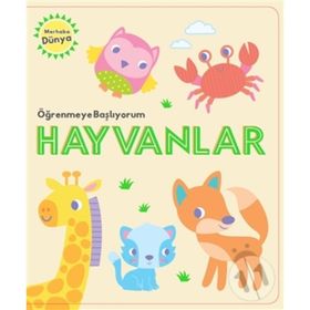 Öğrenmeye Başlıyorum - Hayvanlar - Kolektif