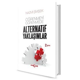 Öğrenmeyi Öğrenmede Alternatif Yaklaşımlar - Nazmi Şimşek