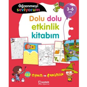 Öğrenmeyi Seviyorum - Dolu Dolu Etkinlik Kitabım 3-6 Yaş Uçanbalık Yayıncılık