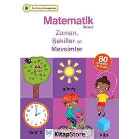 Öğrenmeyi Seviyorum - Matematik İlkokul Zaman, Şekiller ve Mevsimler - J. Kerwin , H. Merttens , R. Merttens