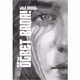 Öğret Bana! - Lale Kadıgil