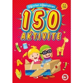 Öğreten Eğlendiren 150 Aktivite - Kolektif
