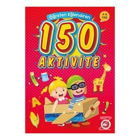 Öğreten Eğlendiren 150 Aktivite - Kolektif