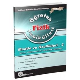 Öğreten Fizik Fasikülleri - Madde ve Özellikleri 2 - Güray Küçük