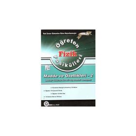 Öğreten Fizik Fasikülleri - Madde ve Özellikleri 2 - Güray Küçük