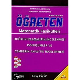 Öğreten Matematik Fasikülleri Doğrunun Ve Çemberin Analitik İncelenmesi Gür Yayınları