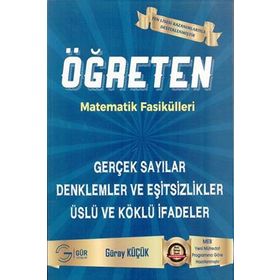 Öğreten Matematik Fasikülleri Gerçek Sayılar Denklemler ve Eşitsizlikler Üslü ve Köklü İfadeler-Gür Yayınları