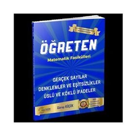 Öğreten Matematik Fasikülleri Gerçek Sayılar Denklemler ve Eşitsizlikler Üslü ve Köklü İfadeler-Gür Yayınları