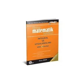 ÖĞRETEN MATEMATIK FASIKÜLLERI İNTEGRAL VE UYGULAMALARI SORU BANKASI - GÜRAY KÜÇÜK