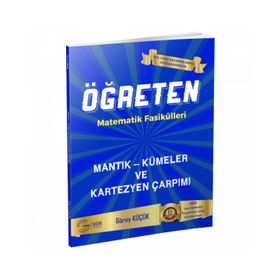 Öğreten Matematik Fasikülleri Mantık Kümeler ve Kartezyen Çarpımı-Gür Yayınları