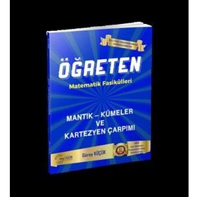 Öğreten Matematik Fasikülleri Mantık Kümeler ve Kartezyen Çarpımı-Gür Yayınları