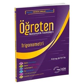 Öğreten Matematik Fasikülleri - Trigonometri Gür Yayınları