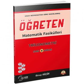 ÖĞRETEN MATEMATIK FASIKÜLLERI TRIGONOMETRI SORU BANKASI - GÜRAY KÜÇÜK