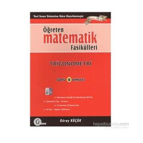 ÖĞRETEN MATEMATIK FASIKÜLLERI TRIGONOMETRI SORU BANKASI - GÜRAY KÜÇÜK