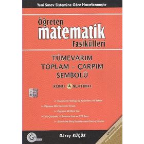 ÖĞRETEN MATEMATIK FASIKÜLLERI TÜME VARIM - GÜRAY KÜÇÜK