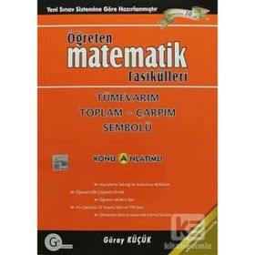 Öğreten Matematik Fasikülleri - Tümevarım Toplam Çarpım Sembolü Konu Anlatımlı - Gür Yayınları