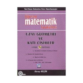 ÖĞRETEN MATEMATIK FASIKÜLLERI UZAY GEOMETRI - GÜRAY KÜÇÜK