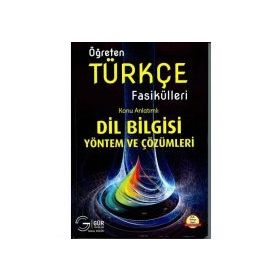 Öğreten Türkçe Fasikülleri Konu Anlatımlı Dilbilgisi Yöntem ve Çözümleri - Şener Bostancı