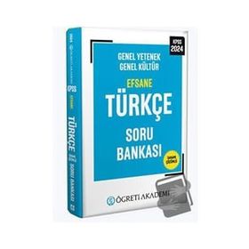 Öğreti Akademi 2024 KPSS Genel Yetenek Genel Kültür Efsane Türkçe Soru Bankası
