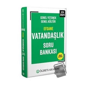 Öğreti Akademi 2024 Kpss Genel Yetenek Genel Kültür Efsane Vatandaşlık Soru Bankası