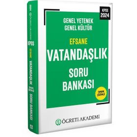Öğreti Akademi 2024 Kpss Genel Yetenek Genel Kültür Efsane Vatandaşlık Soru Bankası