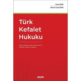 ÖĞRETİ VE UYGULAMADA TÜRK KEFALET HUKUKU - NIHAT YAVUZ