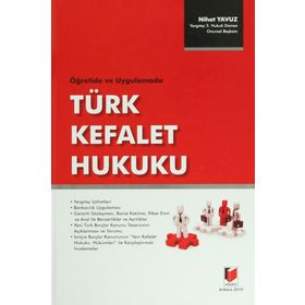 ÖĞRETİ VE UYGULAMADA TÜRK KEFALET HUKUKU - NIHAT YAVUZ