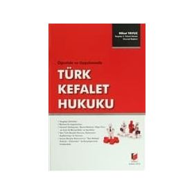 ÖĞRETİ VE UYGULAMADA TÜRK KEFALET HUKUKU - NIHAT YAVUZ